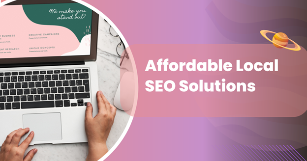 Affordable Local SEO Solutions: Boost Your Service-Based Business